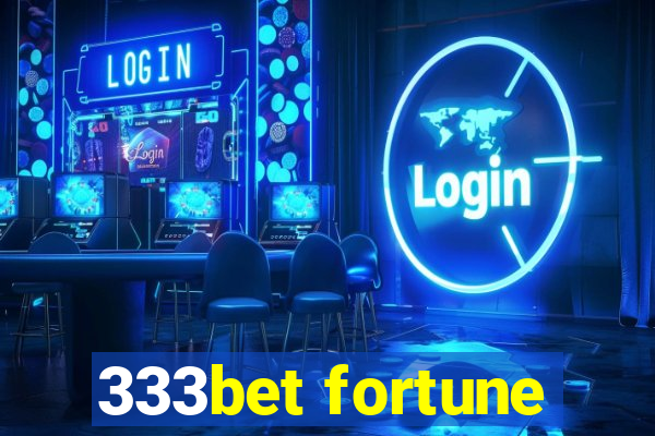 333bet fortune